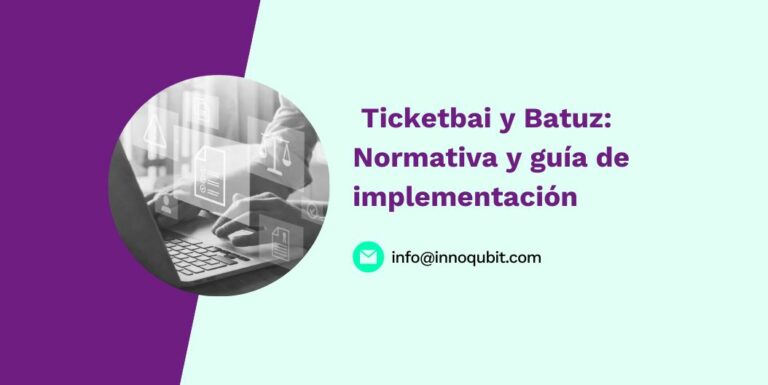 Ticketbai y Batuz: Normativa y guía de implementación