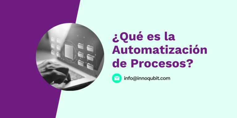 ¿Qué es la Automatización de Procesos?