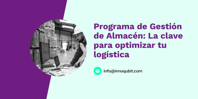 Programa de Gestión de Almacén: La clave para optimizar tu logística